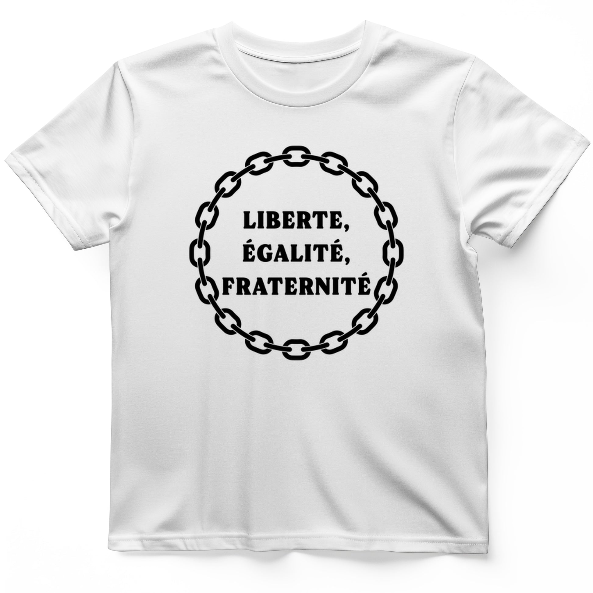 Liberte Egalite Fraternite T-Shirt