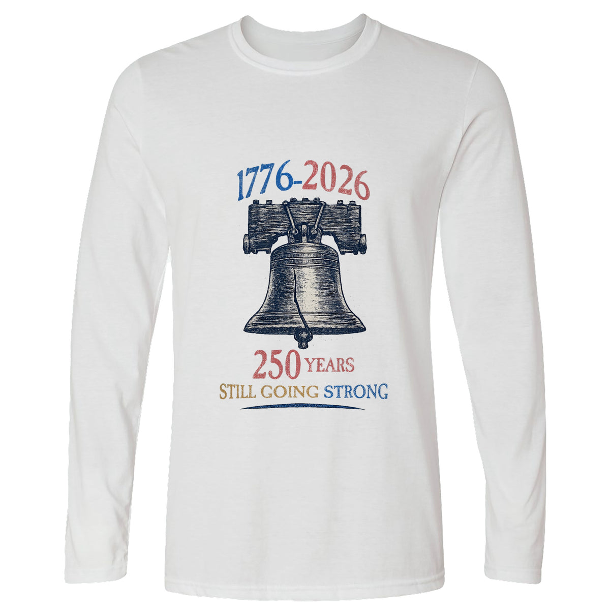 Liberty Bell 250th Long Sleeve T-Shirt