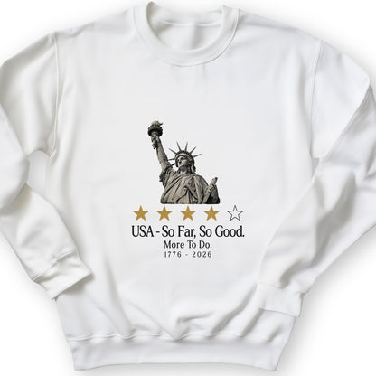 Liberty So Far So Good Sweatshirt