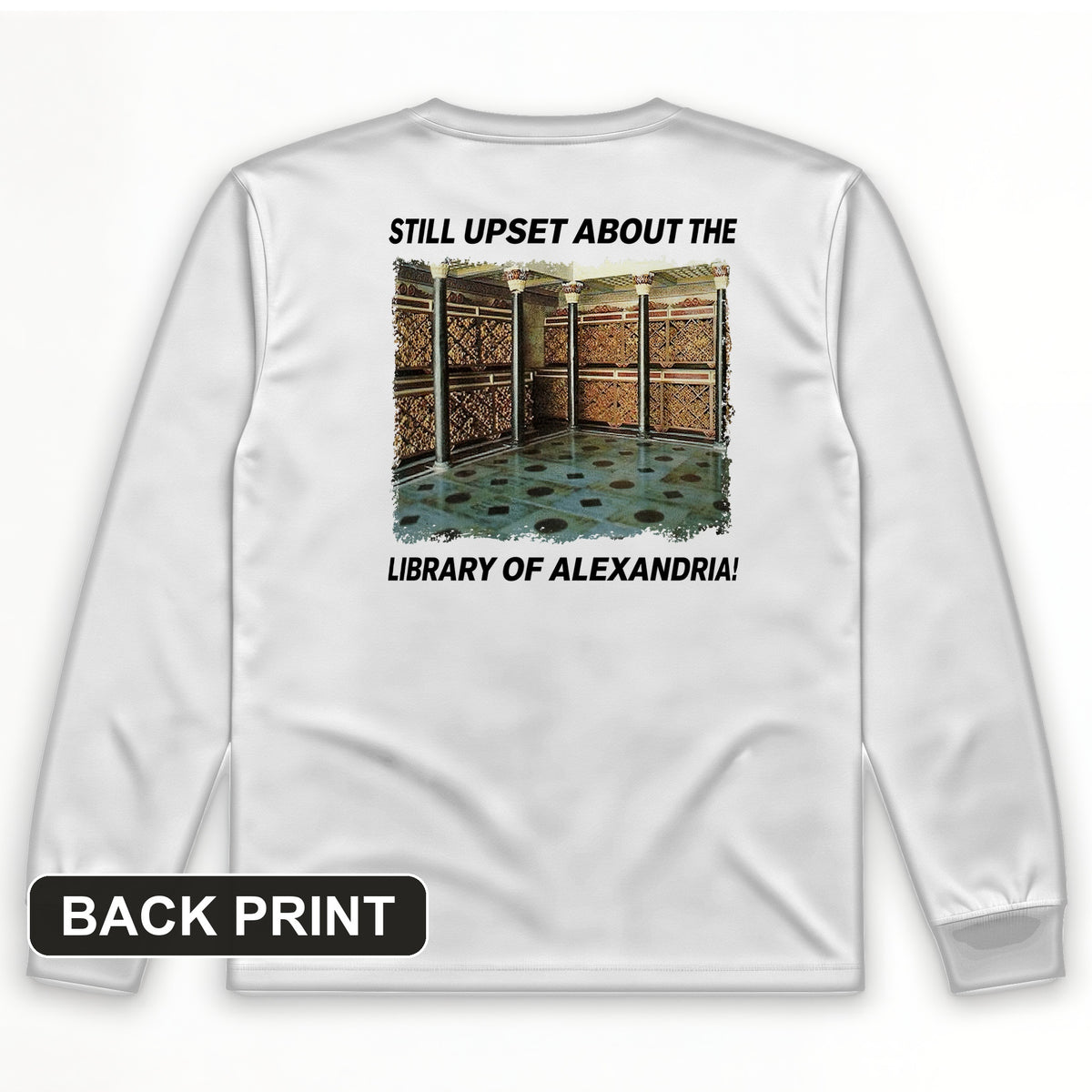 Library Of Alexandria Back Print Long Sleeve T-Shirt