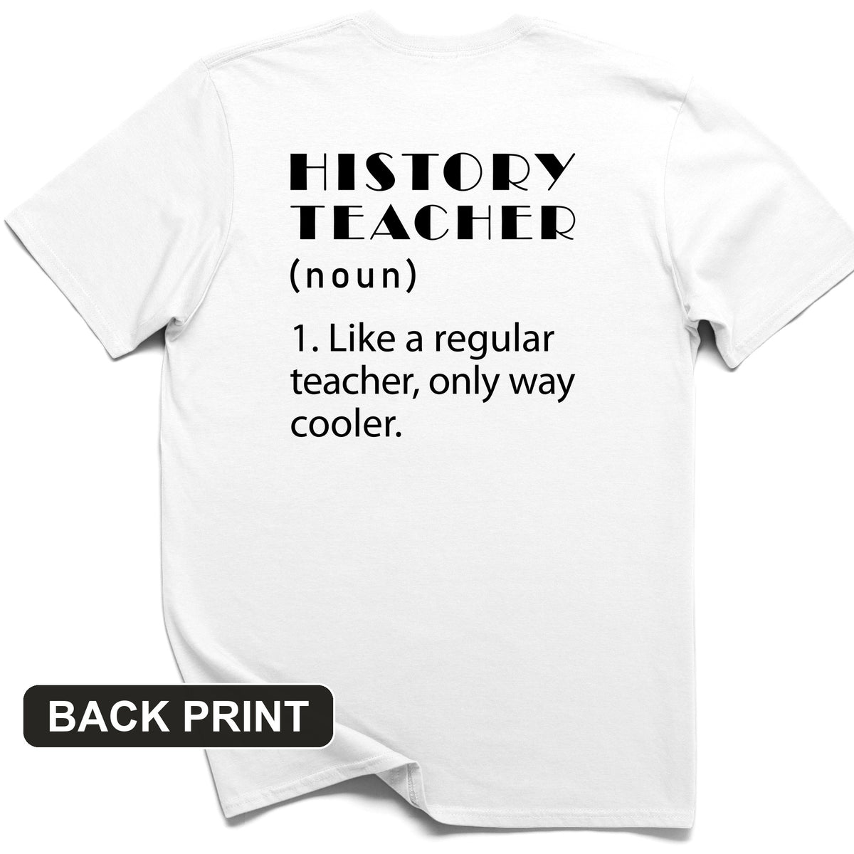 Like A Regular Teacher Back Print T-Shirt