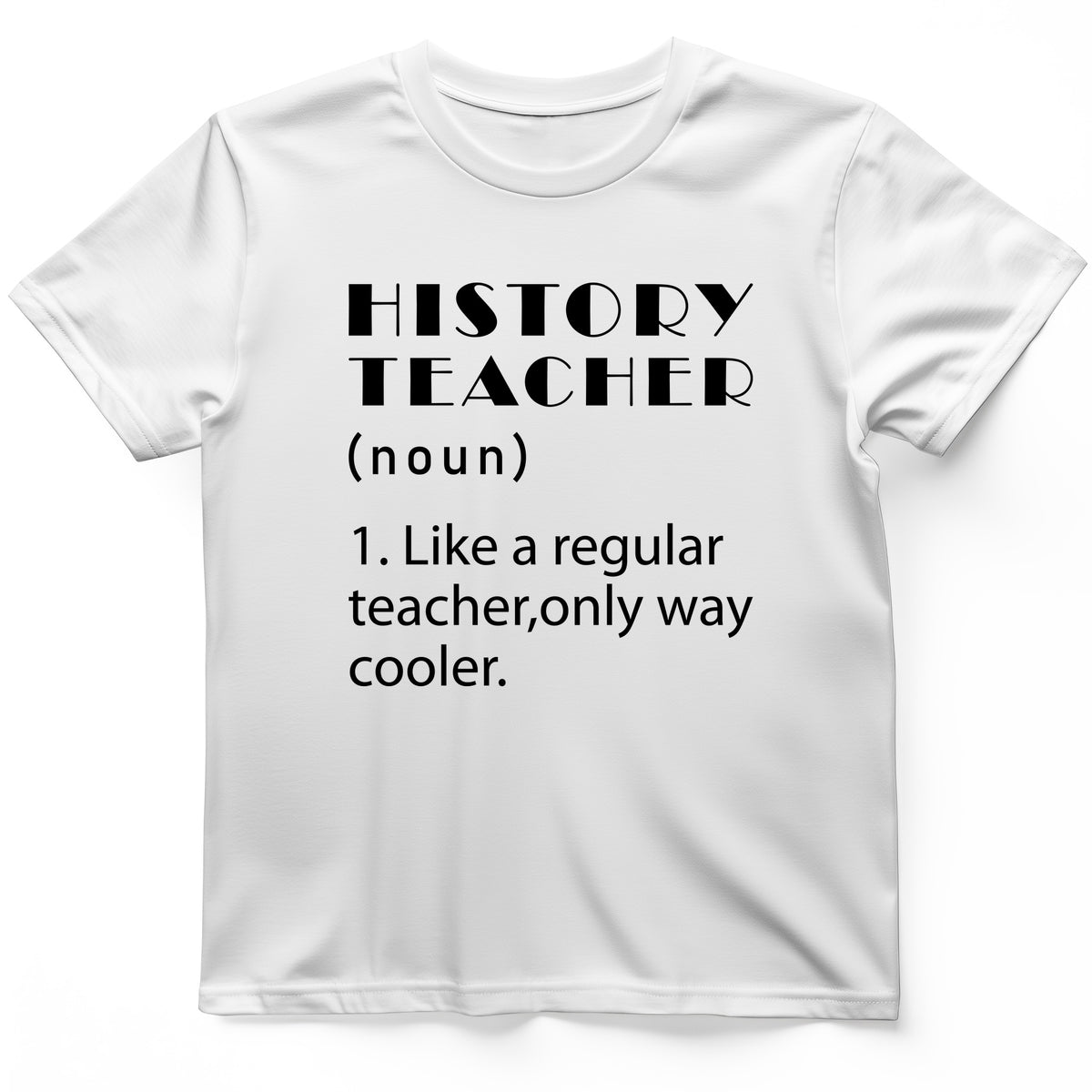 Like A Regular Teacher T-Shirt