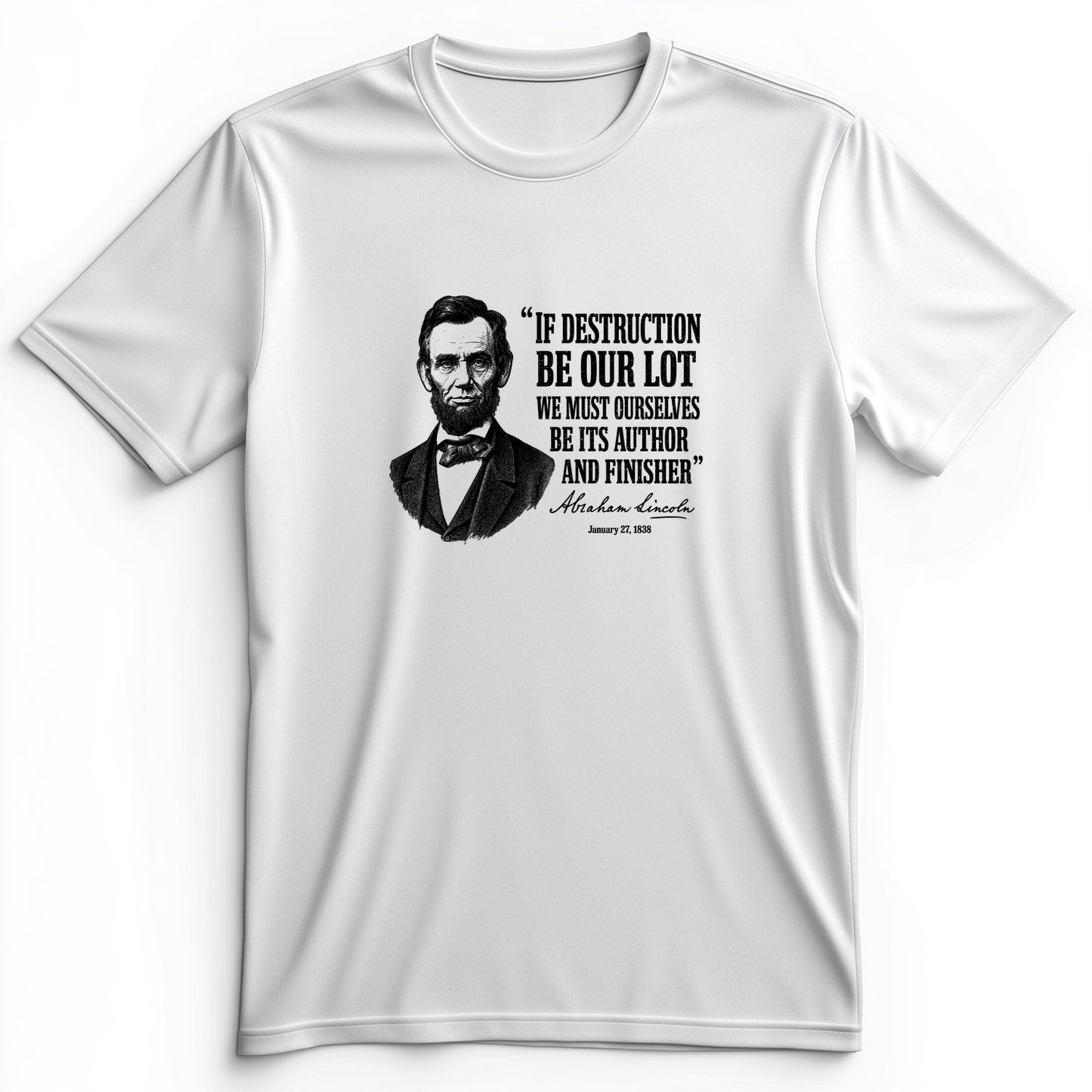 Lincoln If Destruction Be Our Lot Premium Tee