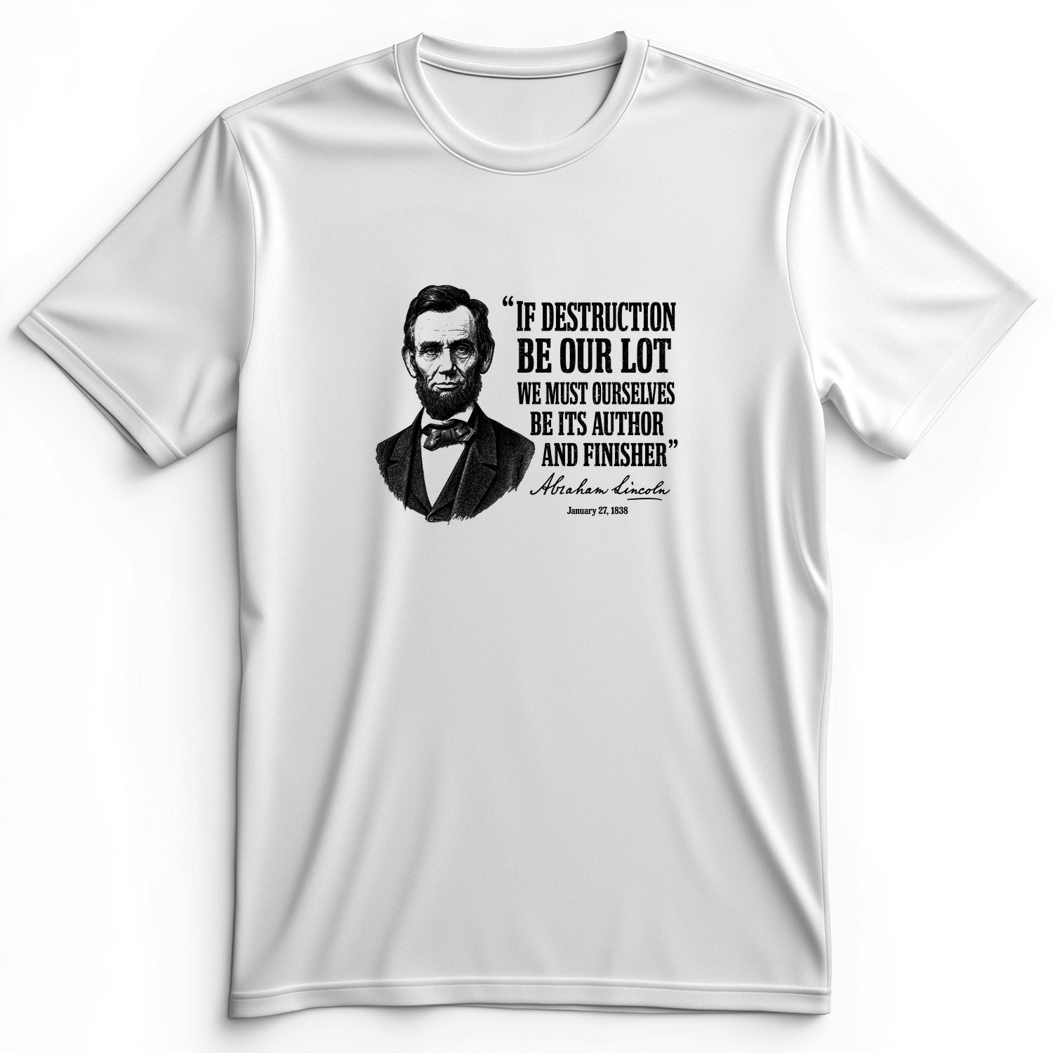 Lincoln If Destruction Be Our Lot Premium Tee