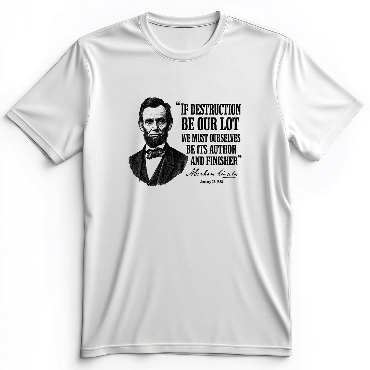Lincoln If Destruction Be Our Lot Premium Tee