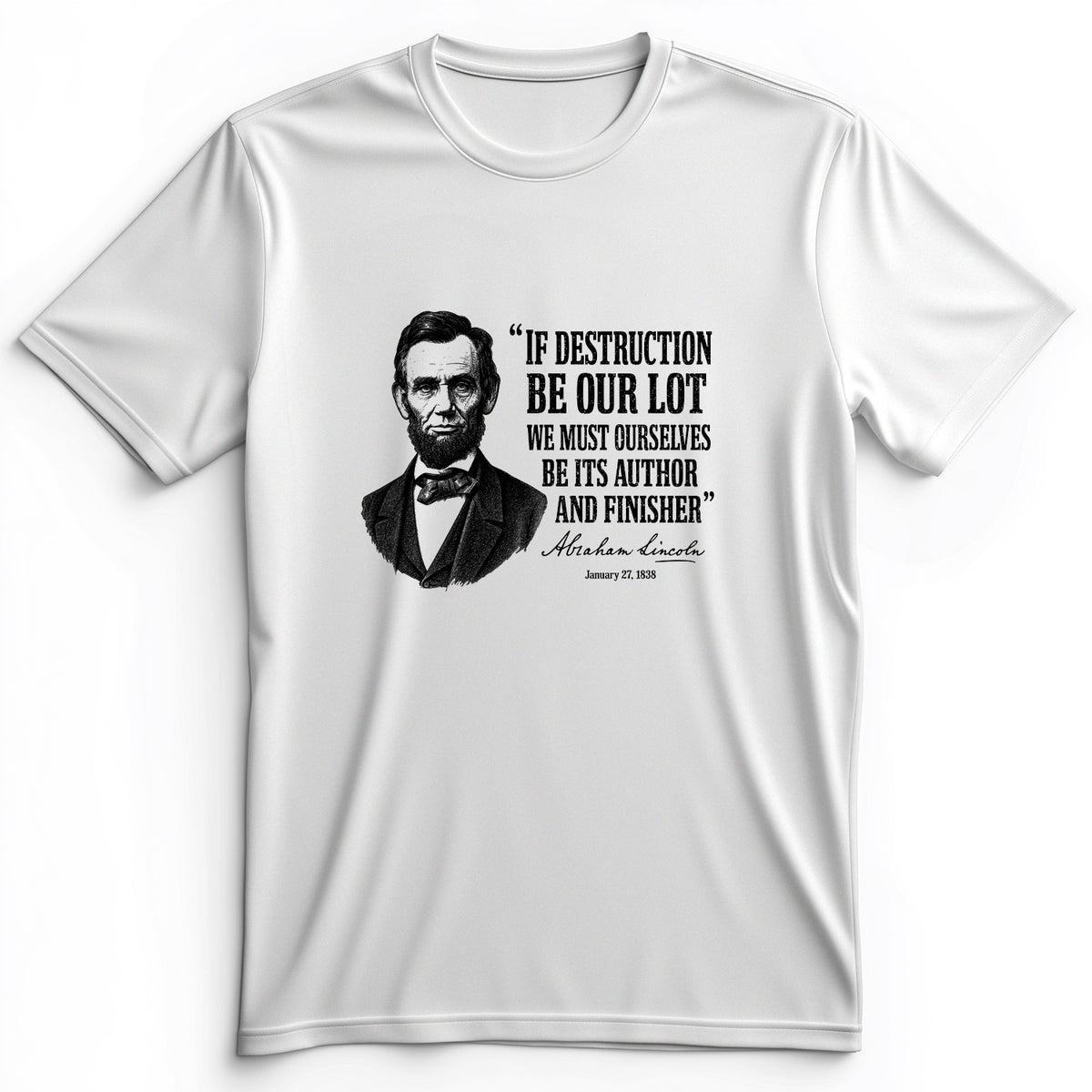 Lincoln If Destruction Be Our Lot Premium Tee