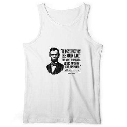 Lincoln If Destruction Be Our Lot Tank Top