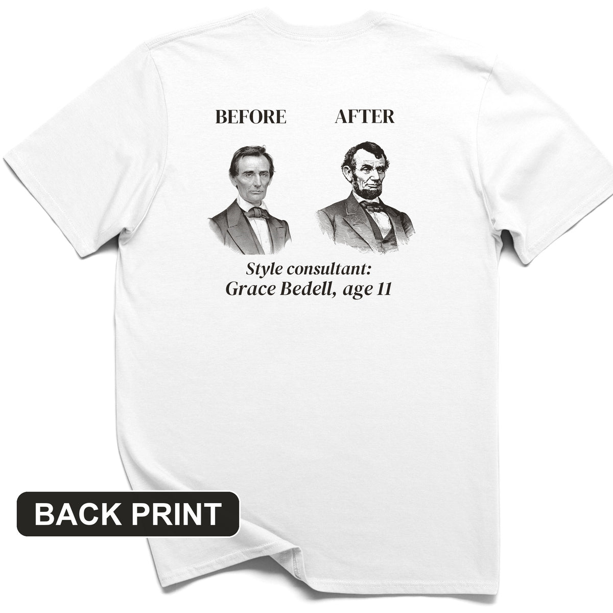 Lincoln Style Consultant Grace Bedell Back Print T-Shirt