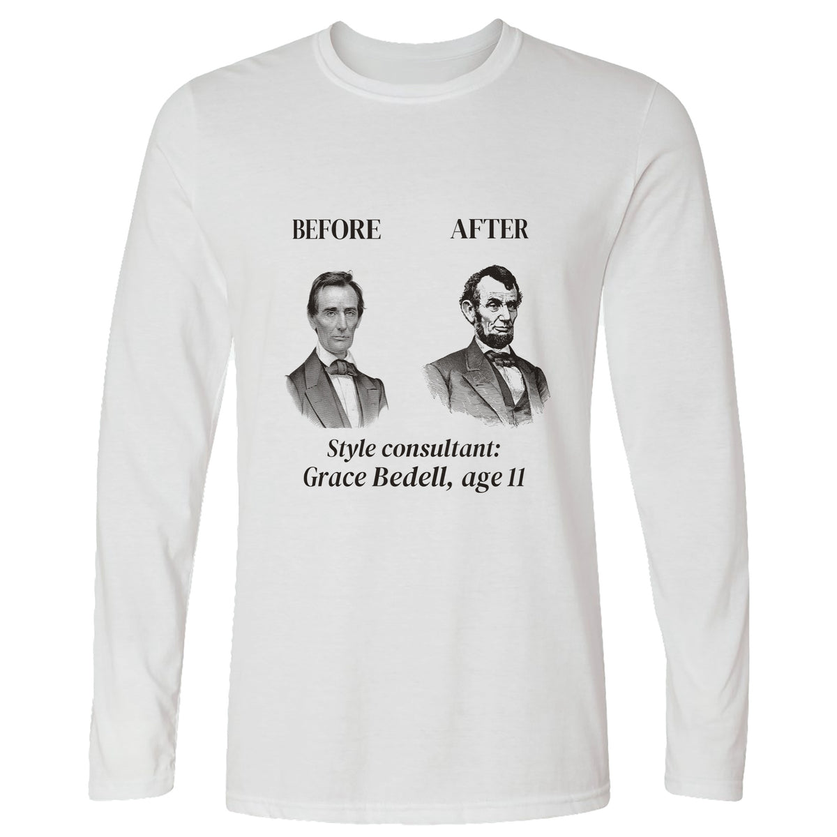 Lincoln Style Consultant Grace Bedell Long Sleeve T-Shirt