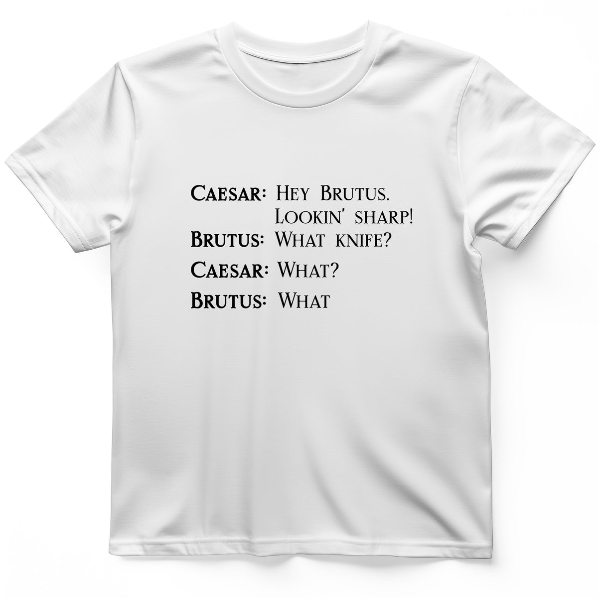 Lookin Sharp T-Shirt