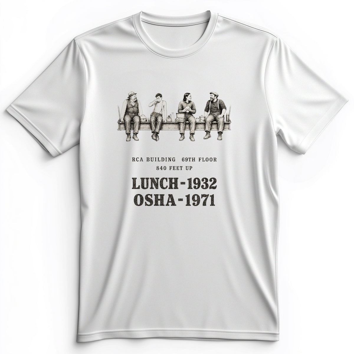 Lunch 1932 OSHA 1971 Premium Tee
