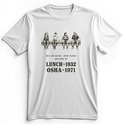 Lunch 1932 OSHA 1971 Premium Tee