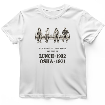 Lunch 1932 OSHA 1971 T-Shirt