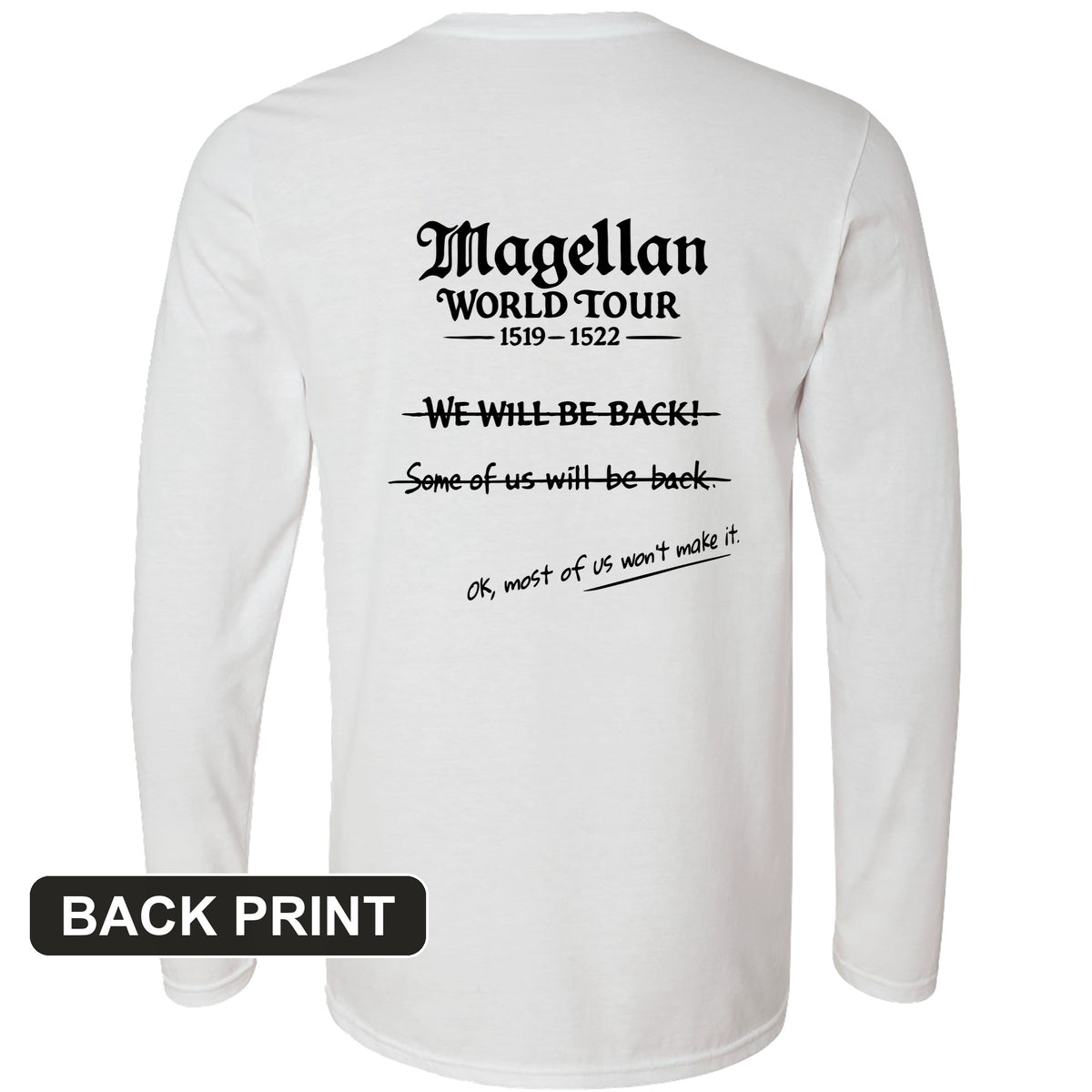 Magellan World Tour Back Print Long Sleeve T-Shirt