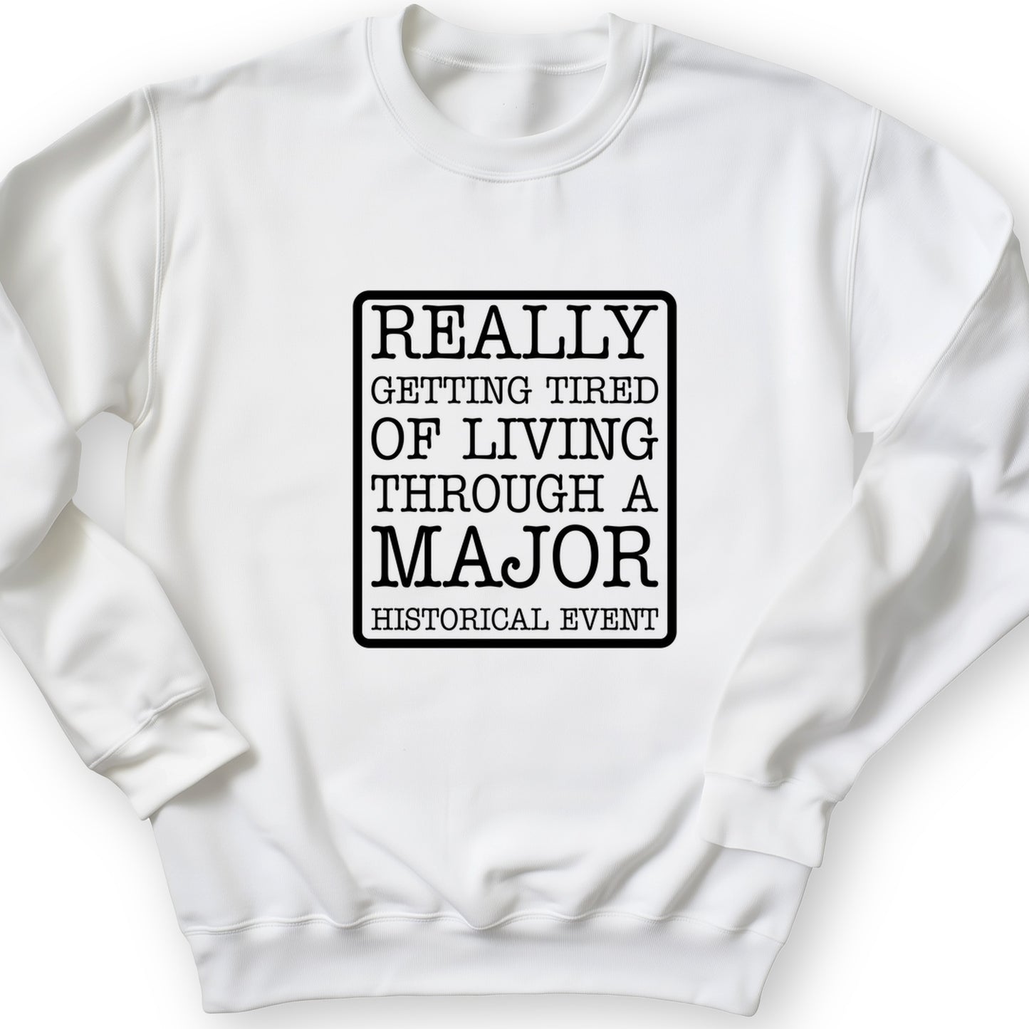 Major Historical Event Crewneck