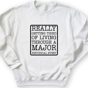 Major Historical Event Crewneck