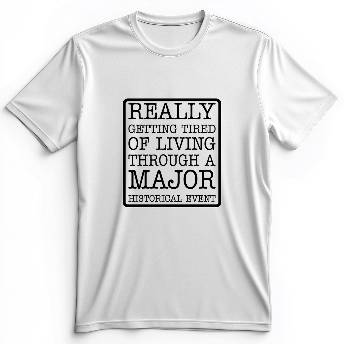 Major Historical Event Premium Tee