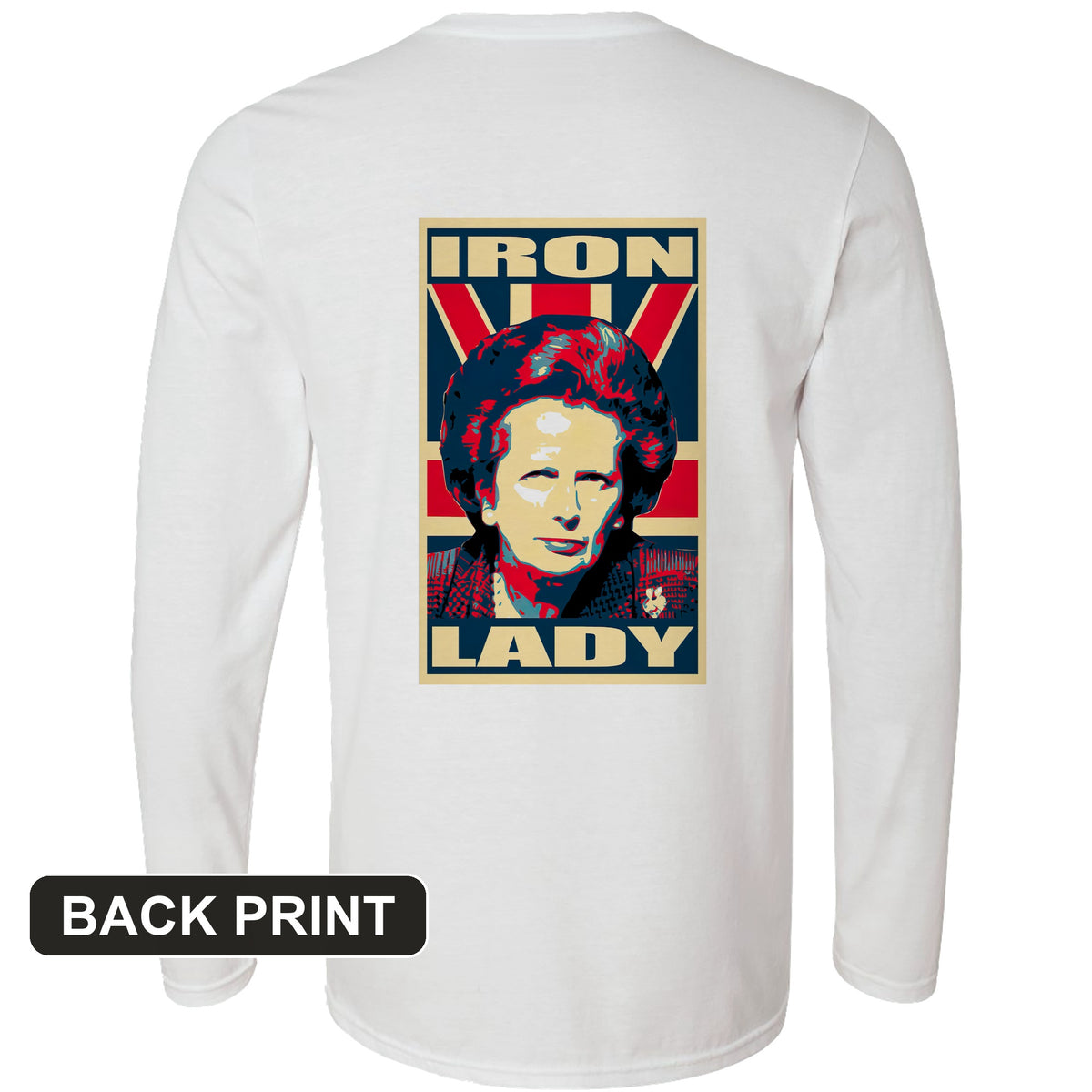 Margaret Thatcher Back Print Long Sleeve T-Shirt