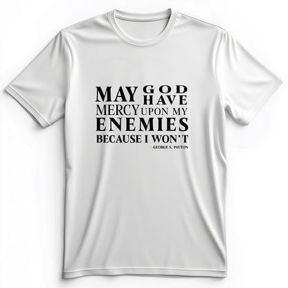 May God Have Mercy Premium Tee