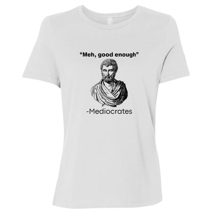 Mediocrates Women's T-Shirt