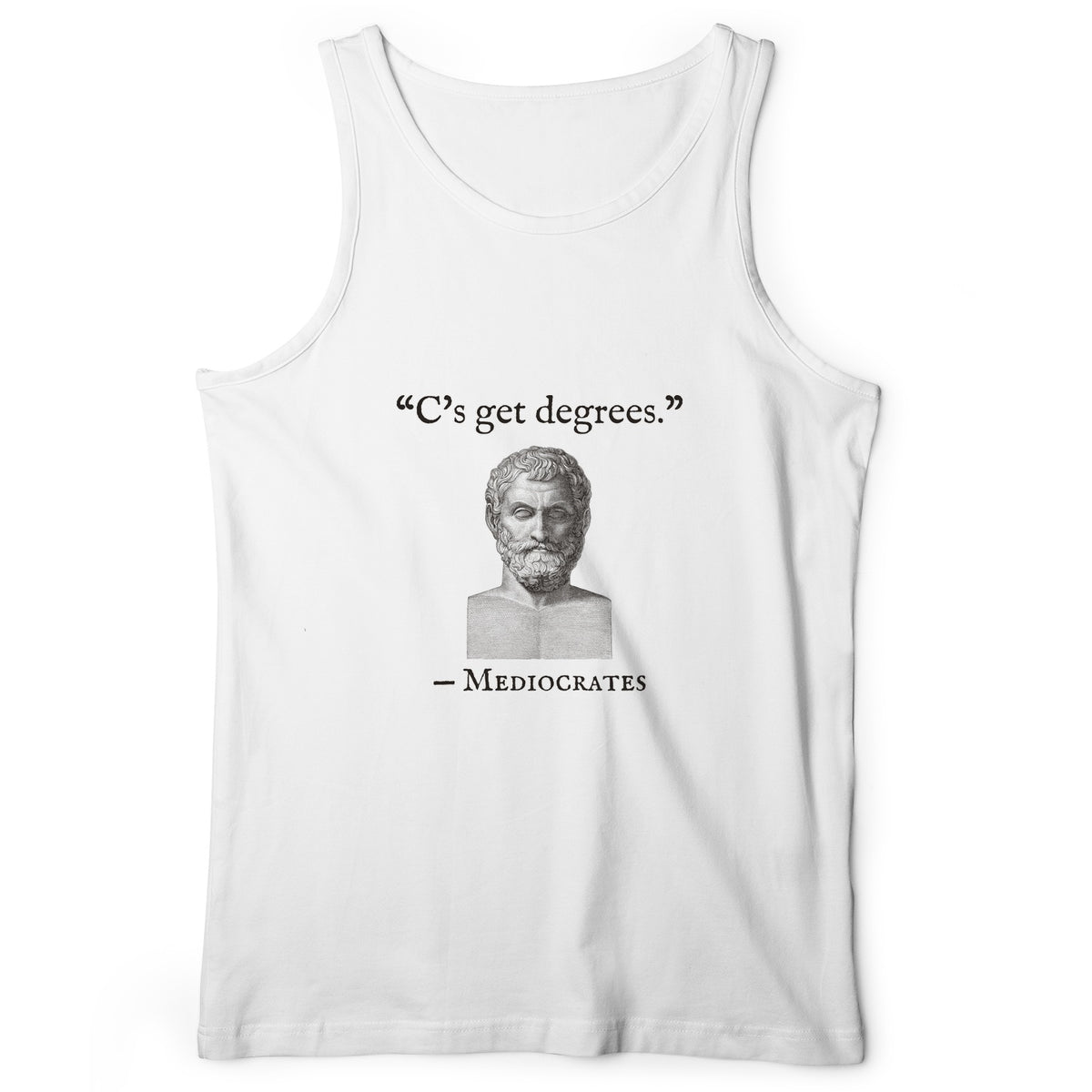 Mediocrates Cs Get Degrees Tank Top