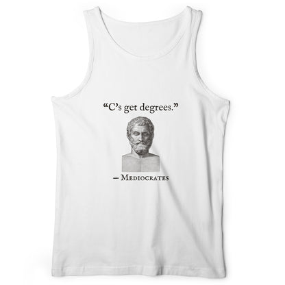 Mediocrates Cs Get Degrees Tank Top