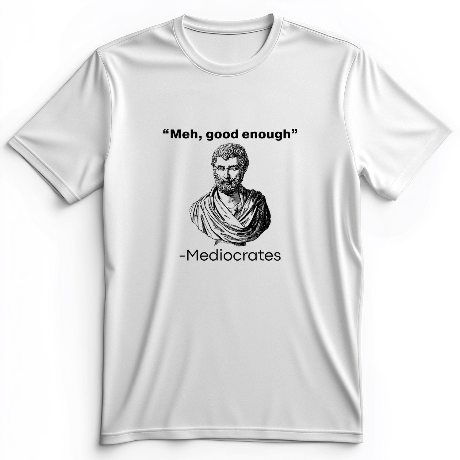 Mediocrates Premium Tee