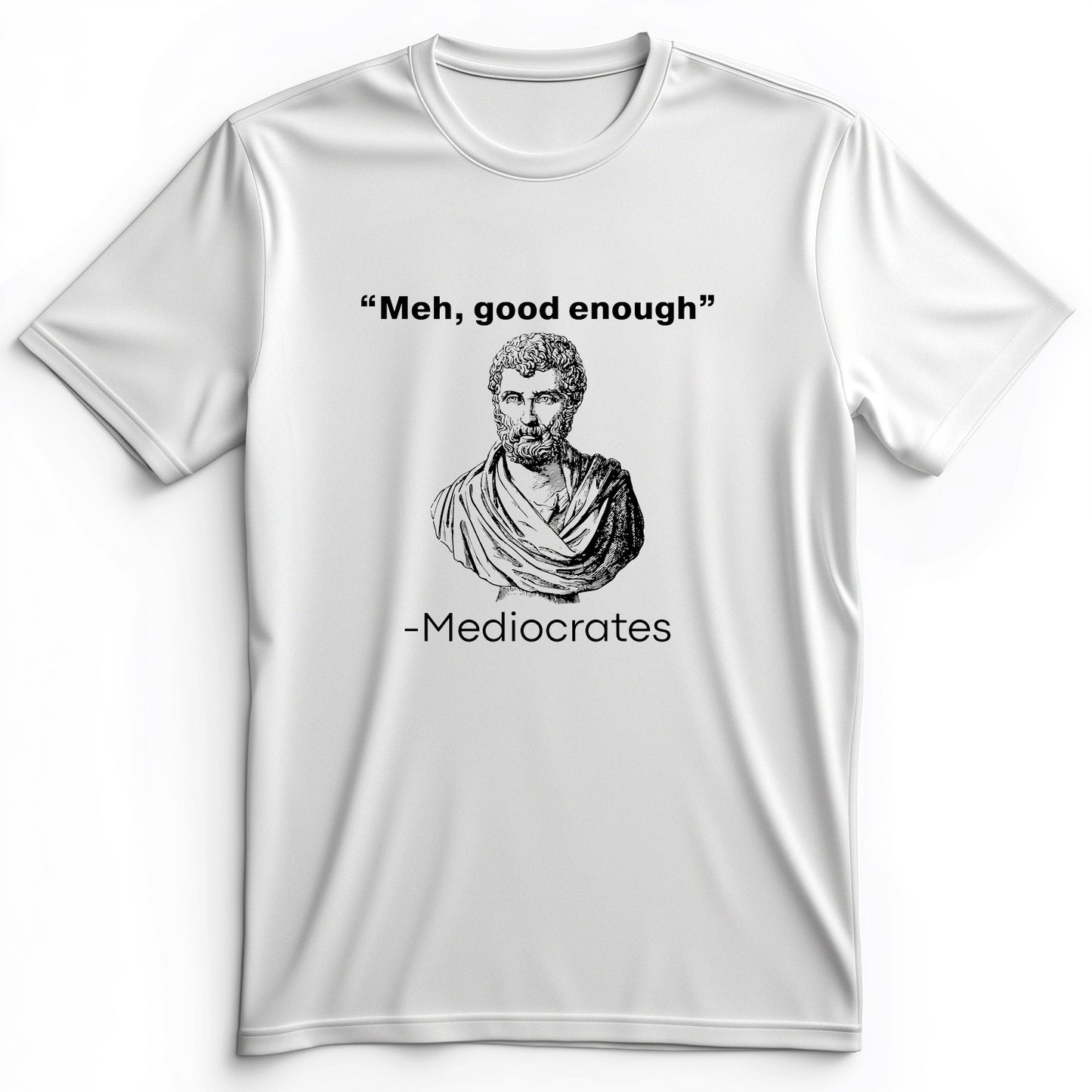 Mediocrates Premium Tee