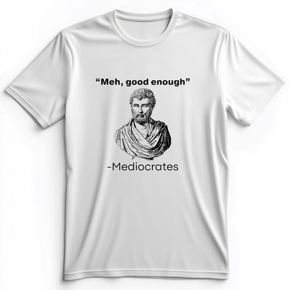 Mediocrates Premium Tee