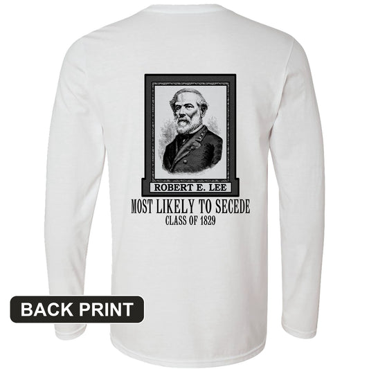 Most Likely to Secede Back Print Long Sleeve T-Shirt