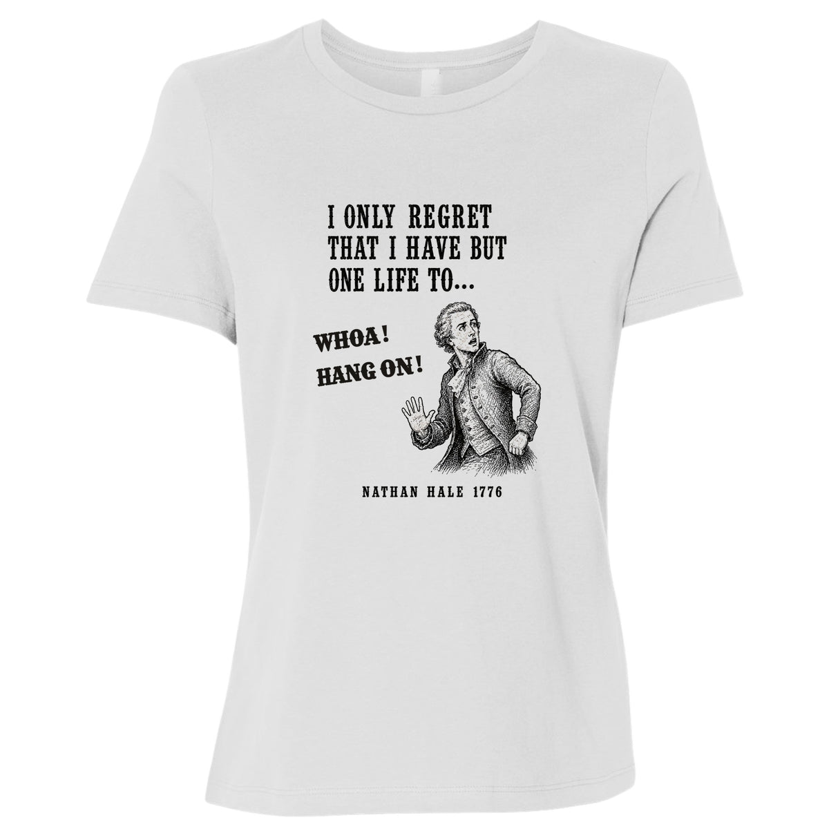 Nathan Hale Whoa Hang On Women's T-Shirt