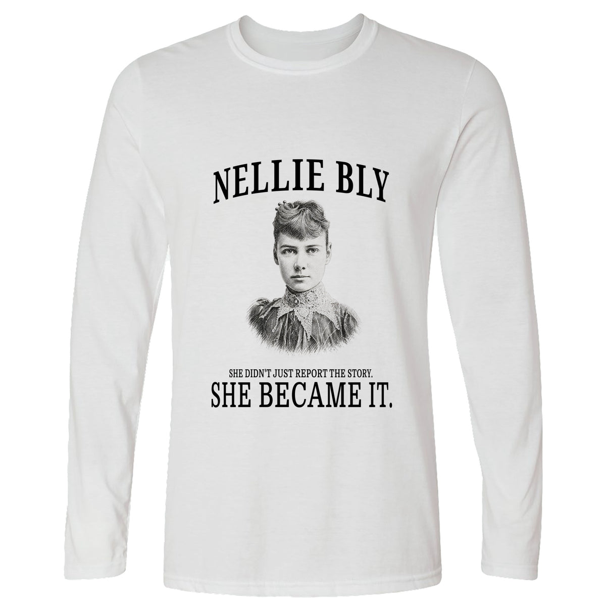 Nellie Bly Long Sleeve T-Shirt