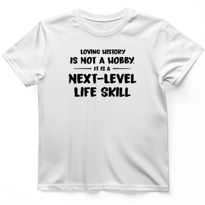 Next Level Life Skill T-Shirt