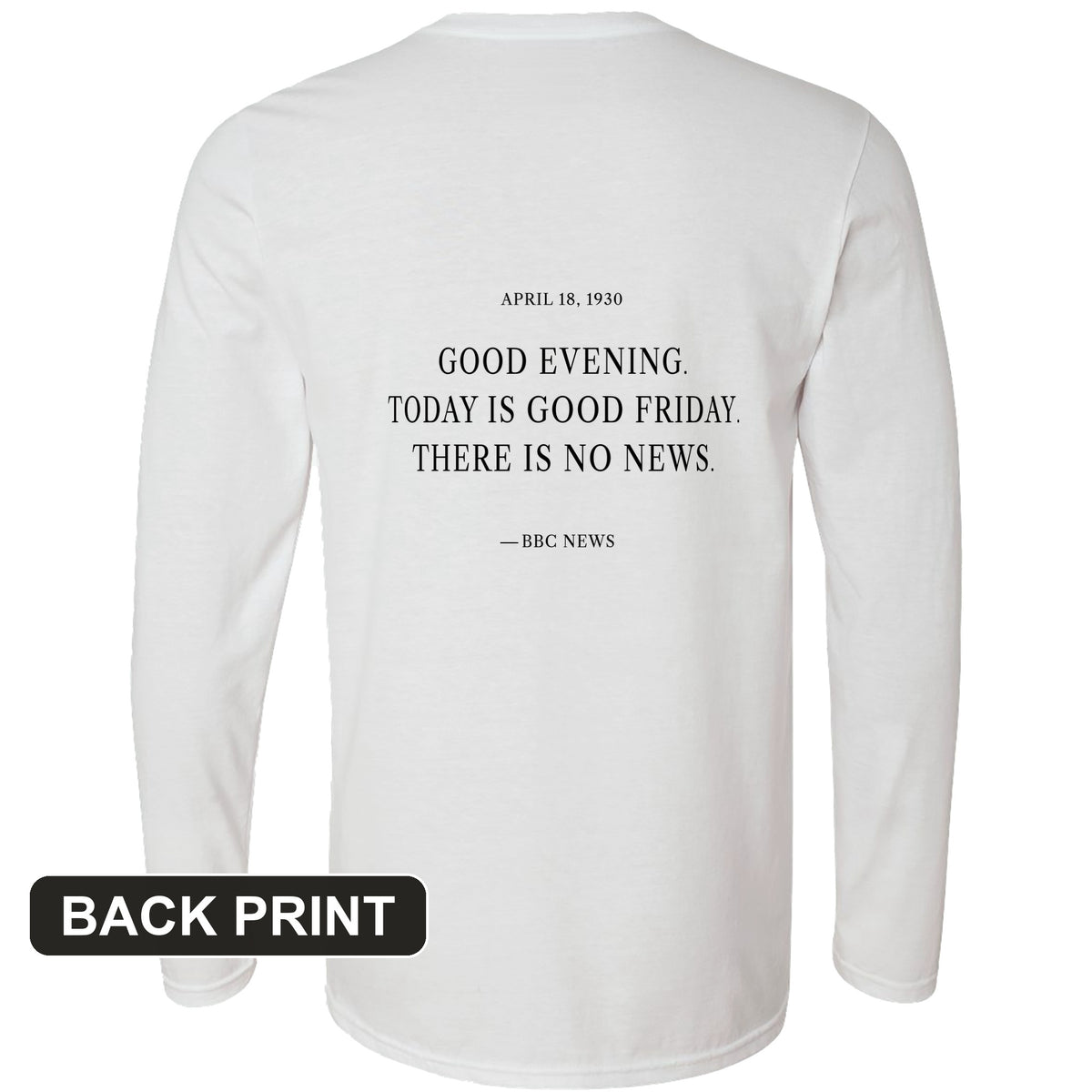 No News Back Print Long Sleeve T-Shirt
