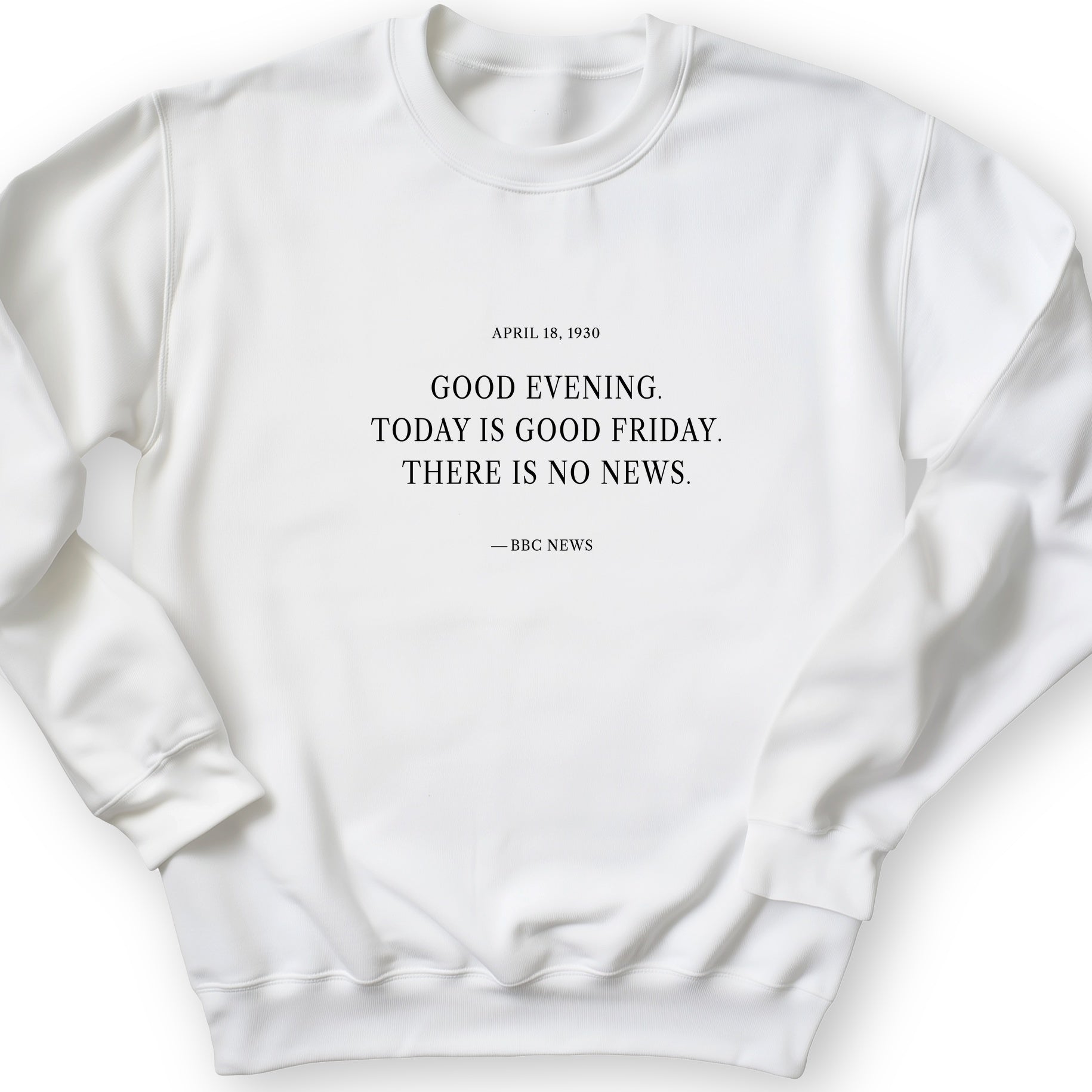 No News Sweatshirt