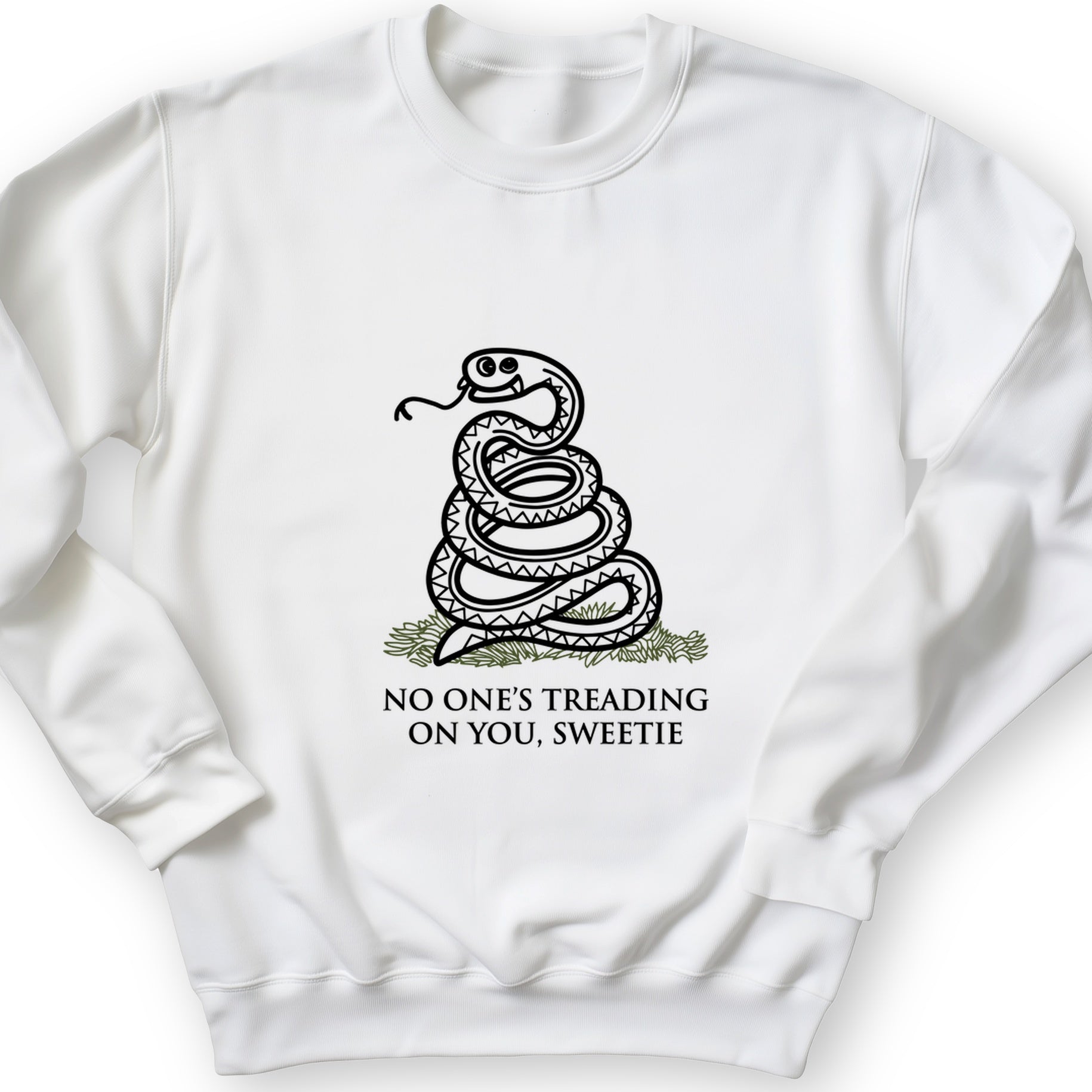 No One's Treading On You, Sweetie Crewneck