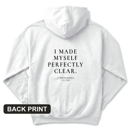 Nostradamus - I Made Myself Perfectly Clear Back Print Hoodie