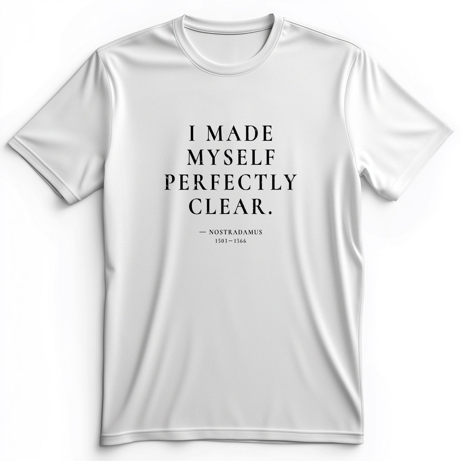 Nostradamus - I Told You Premium Tee