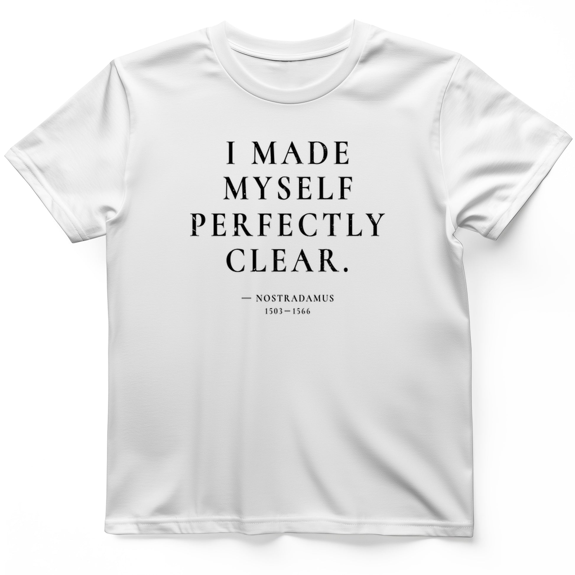 Nostradamus - I Told You T-Shirt