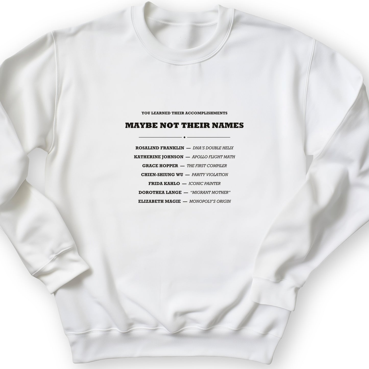 Not Their Names Sweatshirt