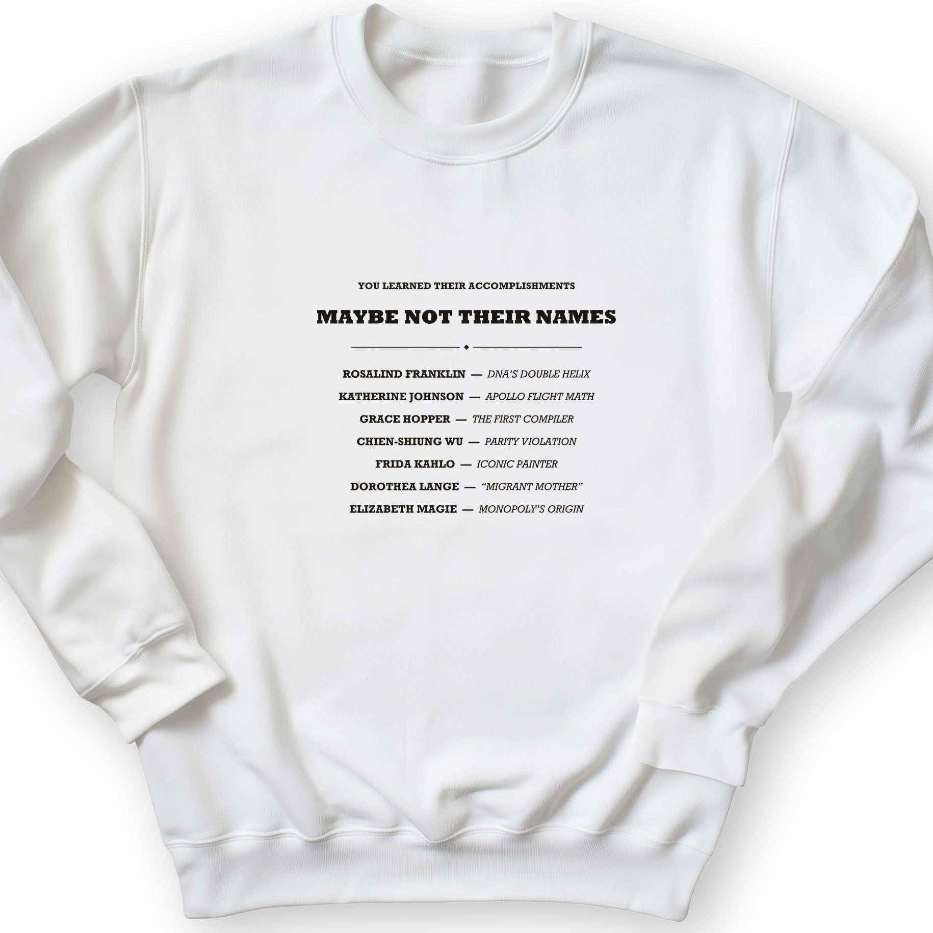 Not Their Names Sweatshirt
