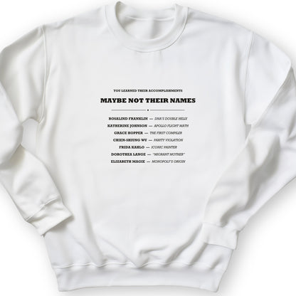 Not Their Names Sweatshirt