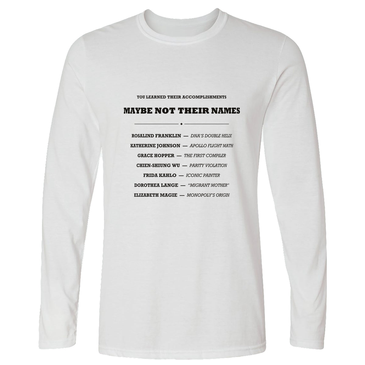 Not Their Names Long Sleeve T-Shirt