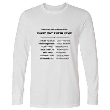 Not Their Names Long Sleeve T-Shirt