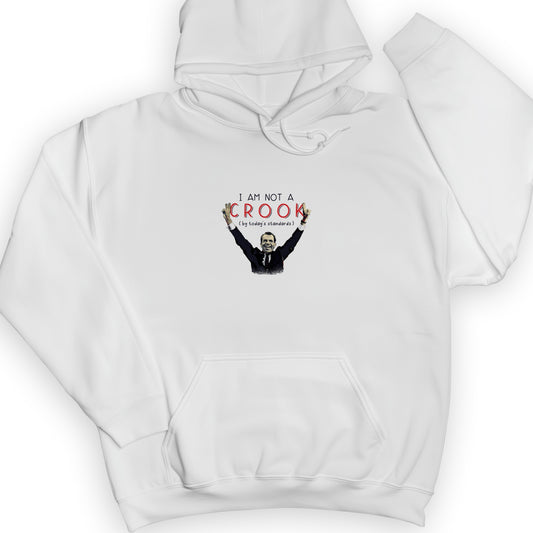 Not a Crook Hoodie