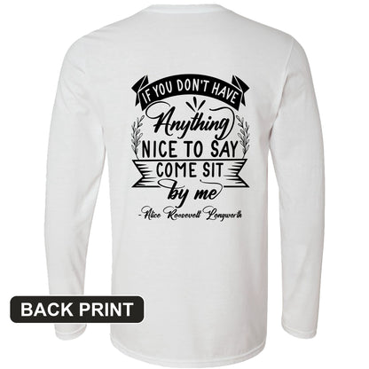 Nothing Nice To Say Back Print Long Sleeve T-Shirt
