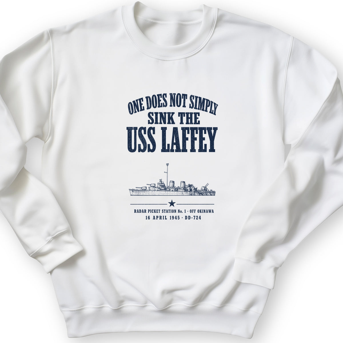 One Does Not Simply Sink The USS Laffey Crewneck