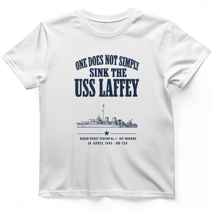 One Does Not Simply Sink The USS Laffey T-Shirt