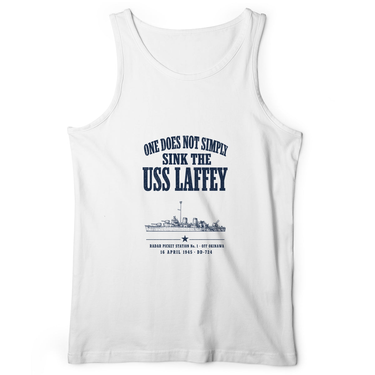 One Does Not Simply Sink The USS Laffey Tank Top