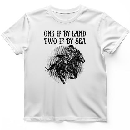 One If By Land T- Shirt